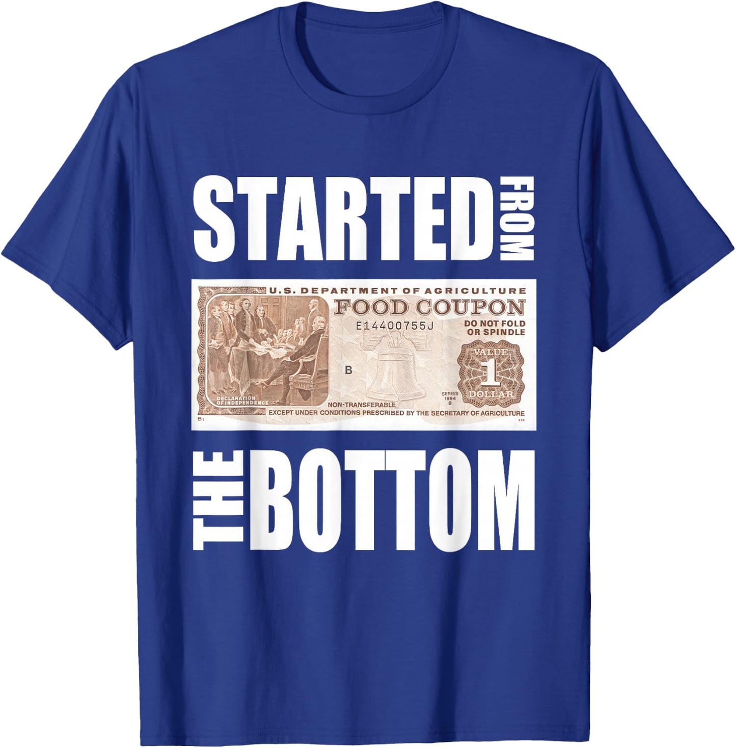 Started From Bottom Food Stamp Apparel T-Shirt - T-Shirt | Royal