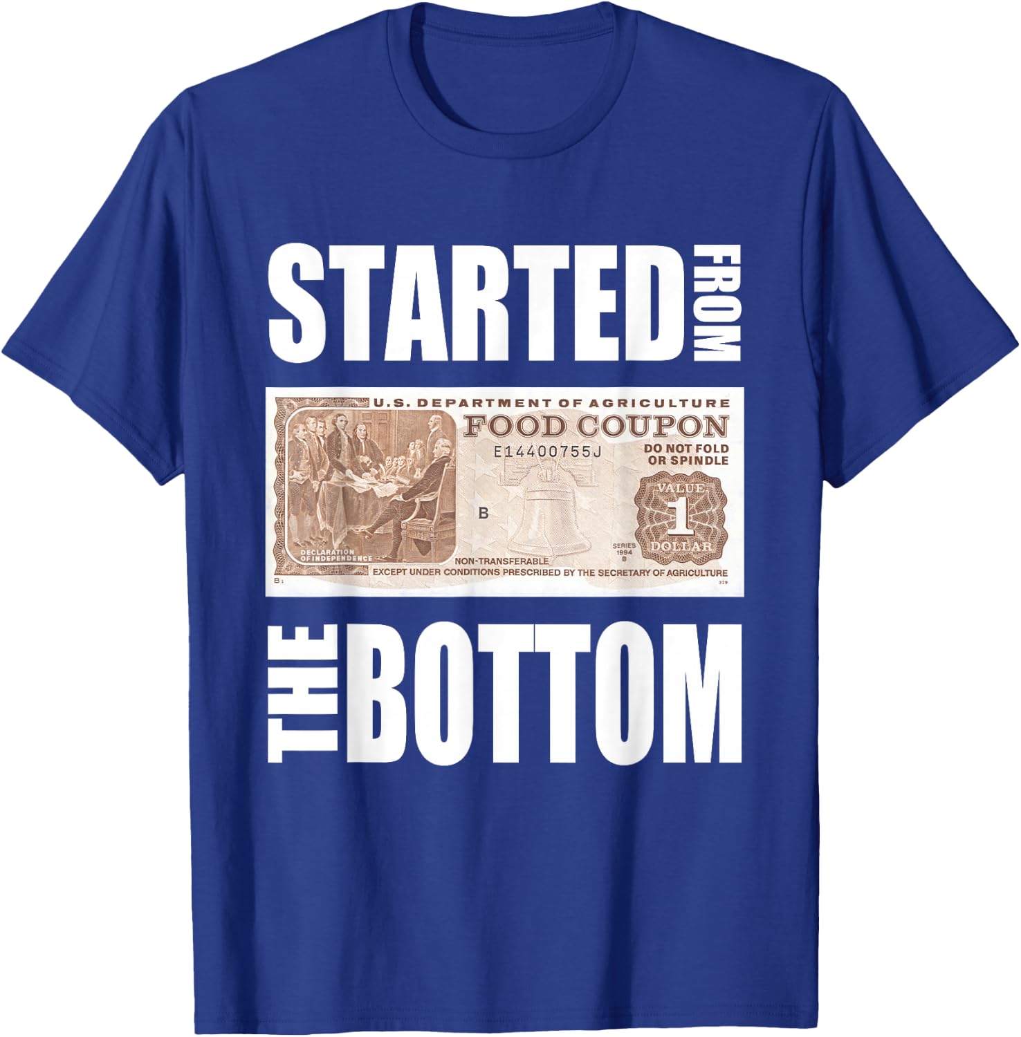 Started From Bottom Food Stamp Apparel T-Shirt - T-Shirt | Royal