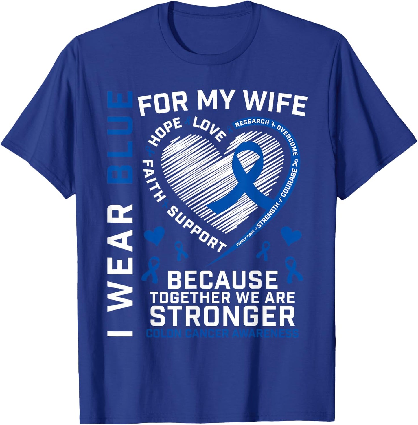 Wife Colon Cancer Awareness Products Gifts Husband Men Women T-Shirt - T-Shirt | Royal