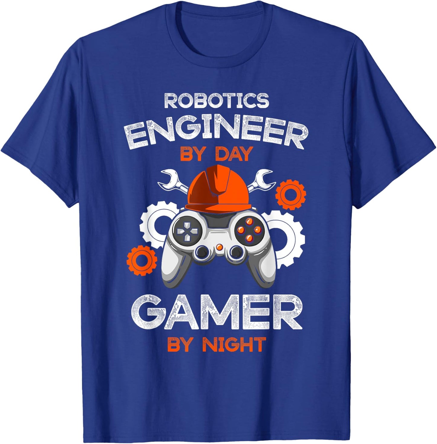 Robotics Engineer By Day Gamer By Night Gift Engineers T-Shirt - T-Shirt | Royal