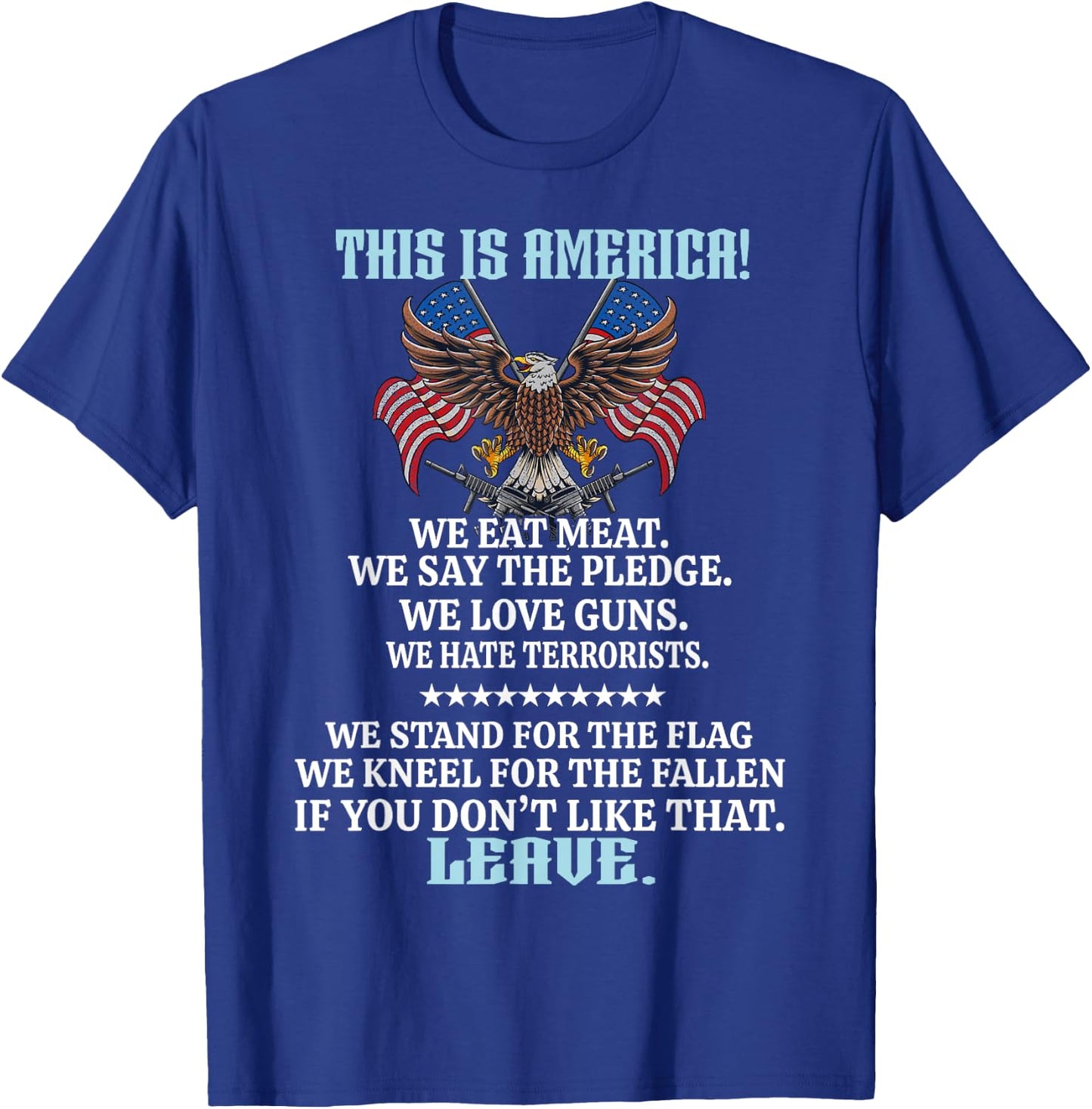 This Is America We Eat Meat We Say The Pledge T-Shirt - T-Shirt | Royal