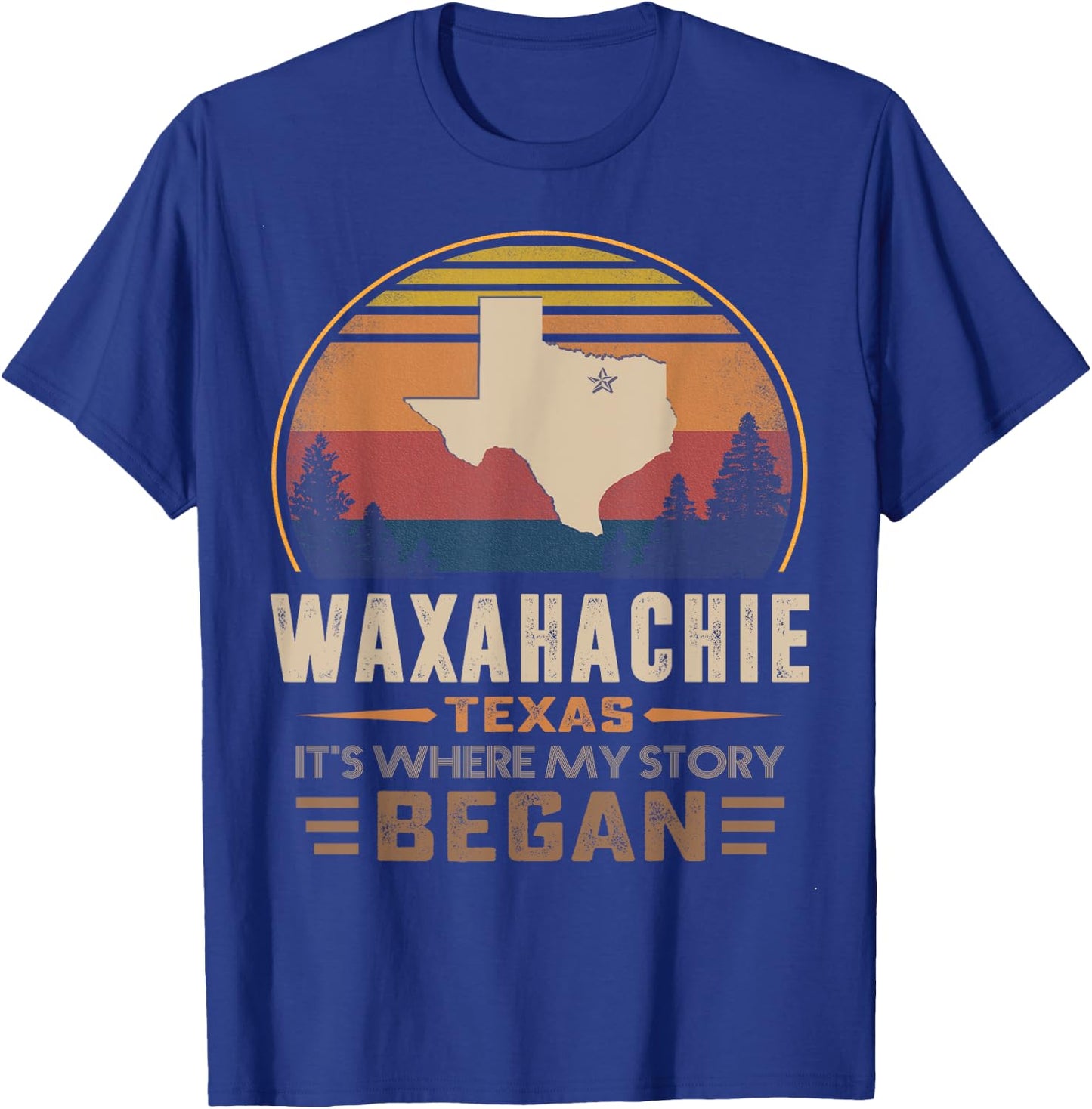 Vintage Waxahachie Texas Homtown My Story Began T-Shirt - T-Shirt | Royal