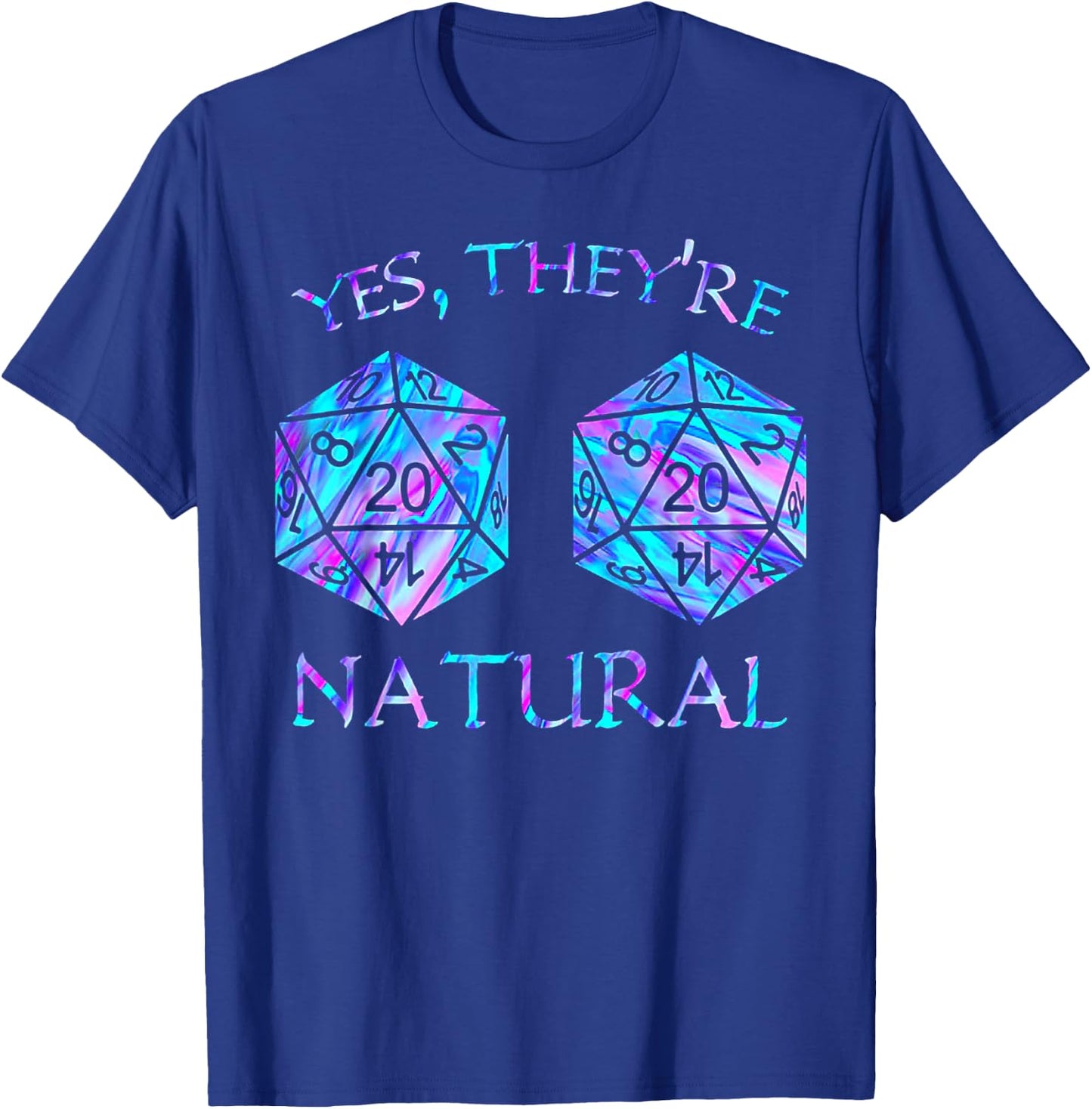 Yes They're Natural Critical Hit T-Shirt - T-Shirt | Royal