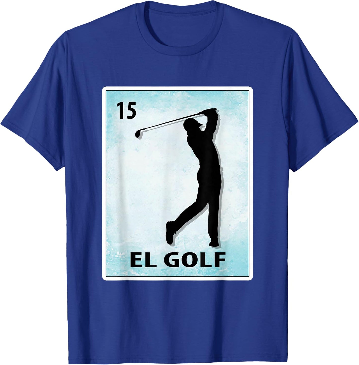 El Golf Mexican Golf Cards Golfer T-Shirt - T-Shirt | Royal