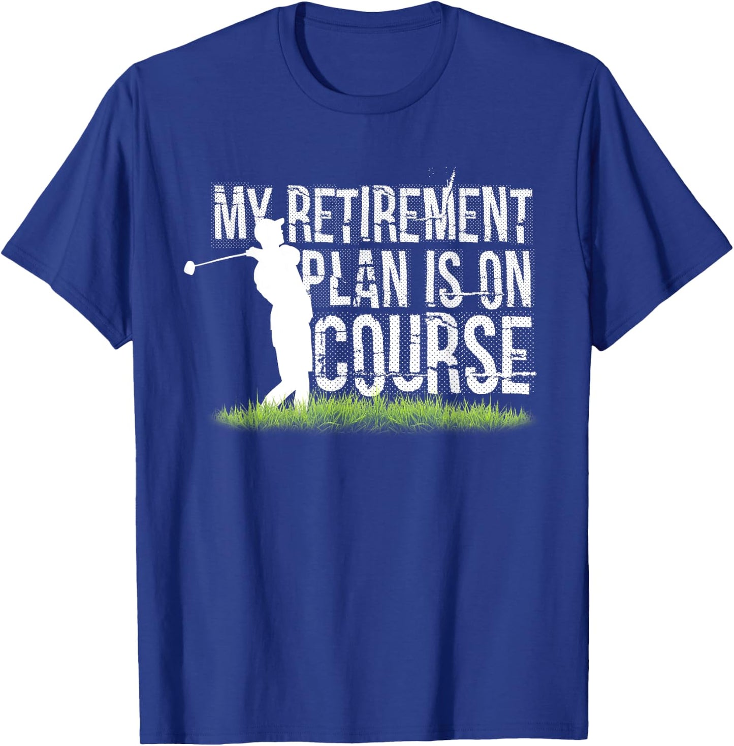 I'm Retired Funny Golf Golf Funny Golfing T-Shirt - T-Shirt | Royal