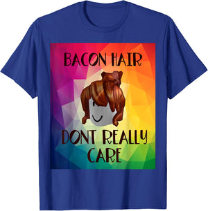 Funny bacon hair don’t really care design for girl gamers T-Shirt - T-Shirt | Royal