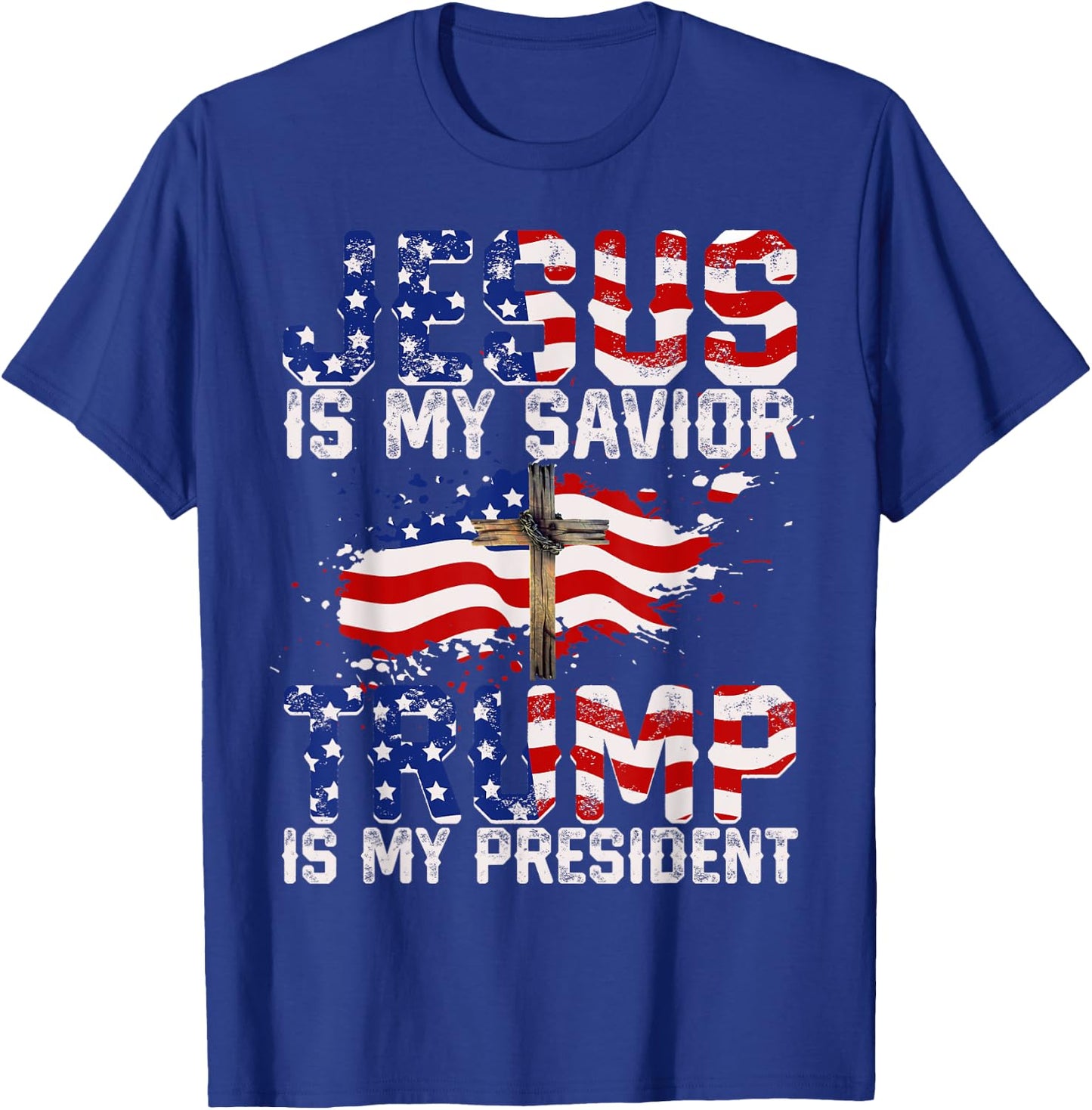 Jesus Is My Savior Trump Is My President American Flag Girls Kids Men T-Shirt - T-Shirt | Royal