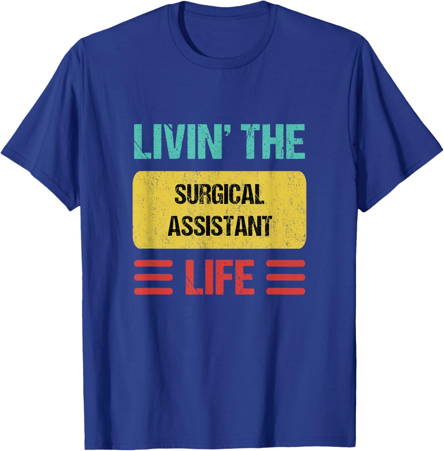 Surgical Assistant T-Shirt - T-Shirt | Royal