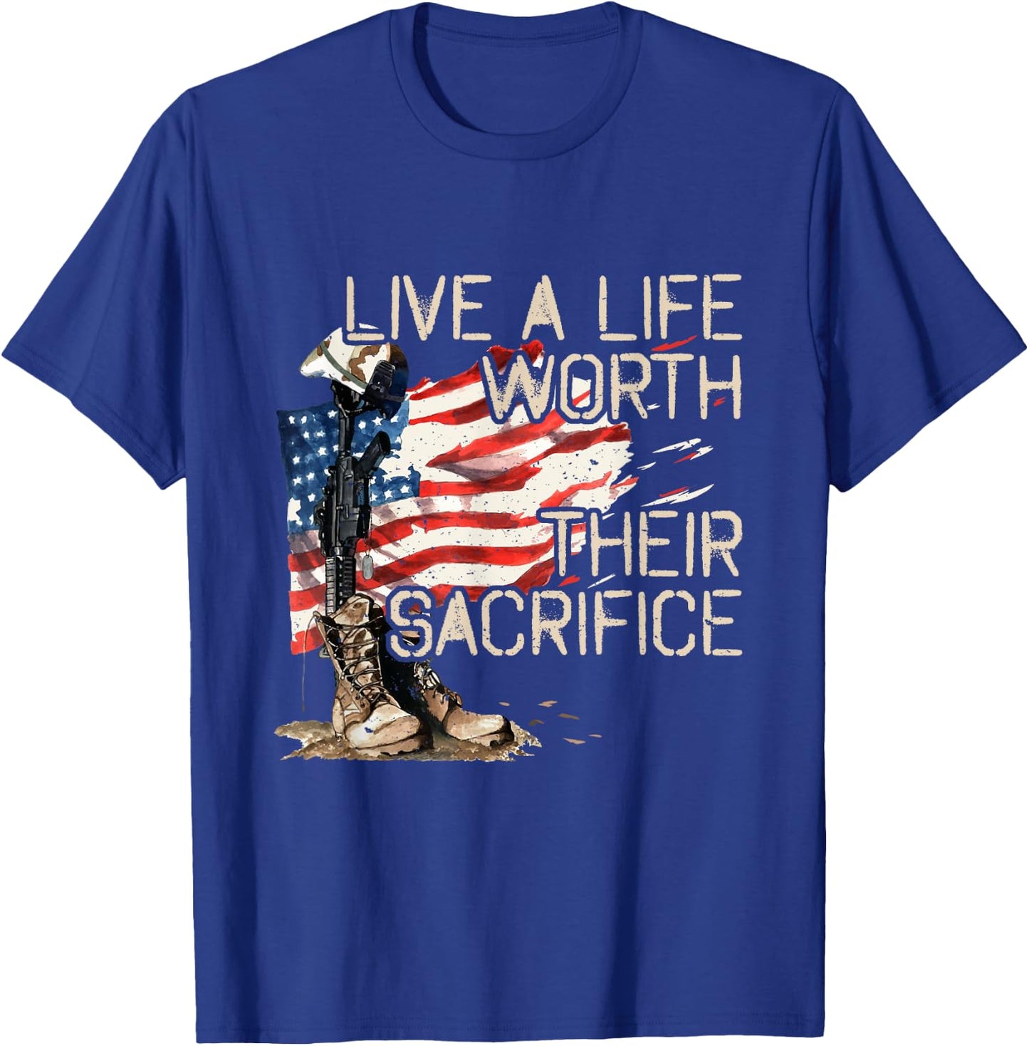 Live A Life Worth Their Sacrifice - US Veterans Day - Vets T-Shirt - T-Shirt | Royal
