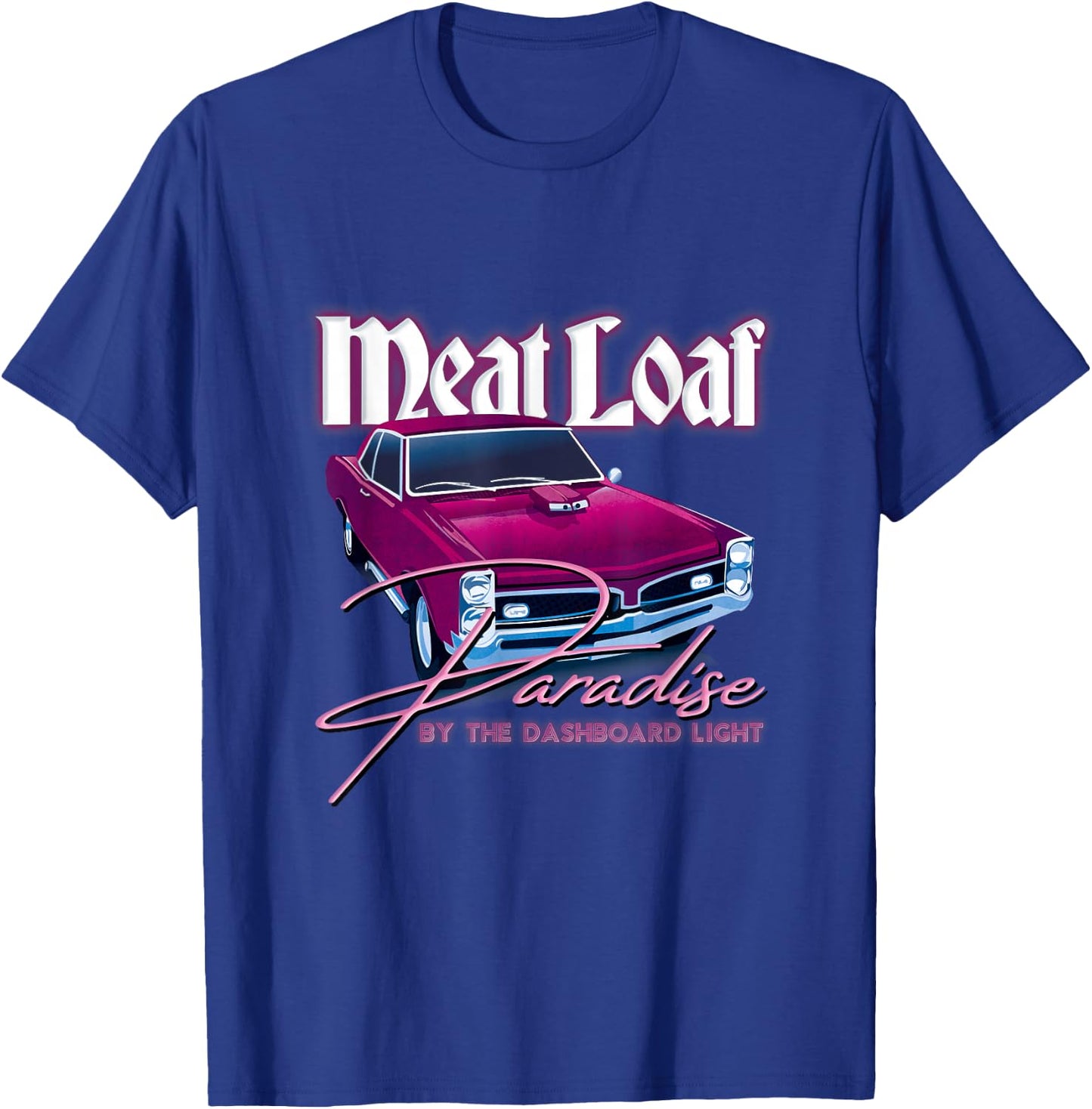Meat Loaf Paradise by the Dashboard Light T-Shirt - T-Shirt | Royal