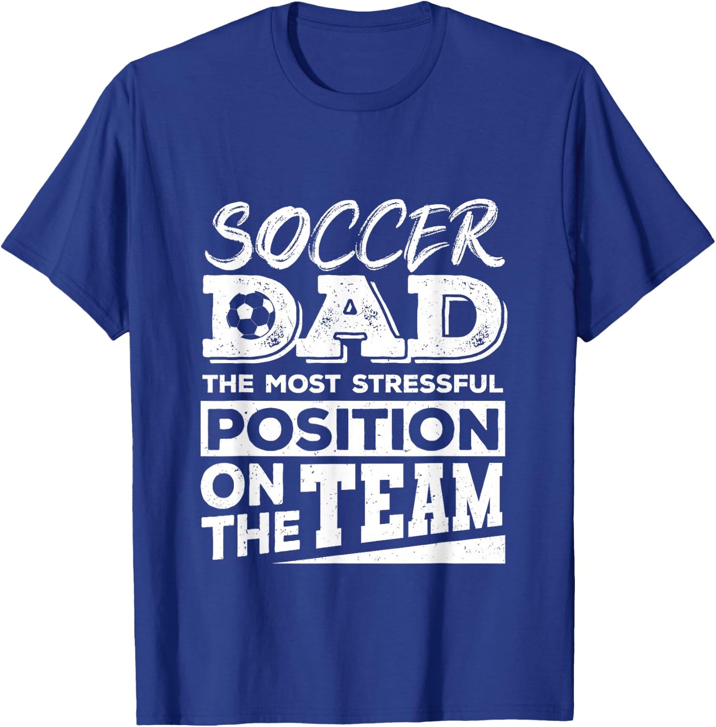 Soccer Dad Shirt Men Soccer Lover Soccer Fathers Day T-Shirt - T-Shirt | Royal
