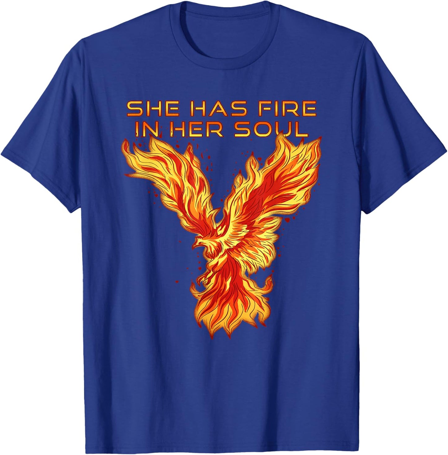Phoenix Bird She Has Fire In Her Soul T-Shirt - T-Shirt | Royal