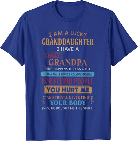 I'm A Lucky Granddaughter I Have A Crazy Grandpa T-Shirt - T-Shirt | Royal
