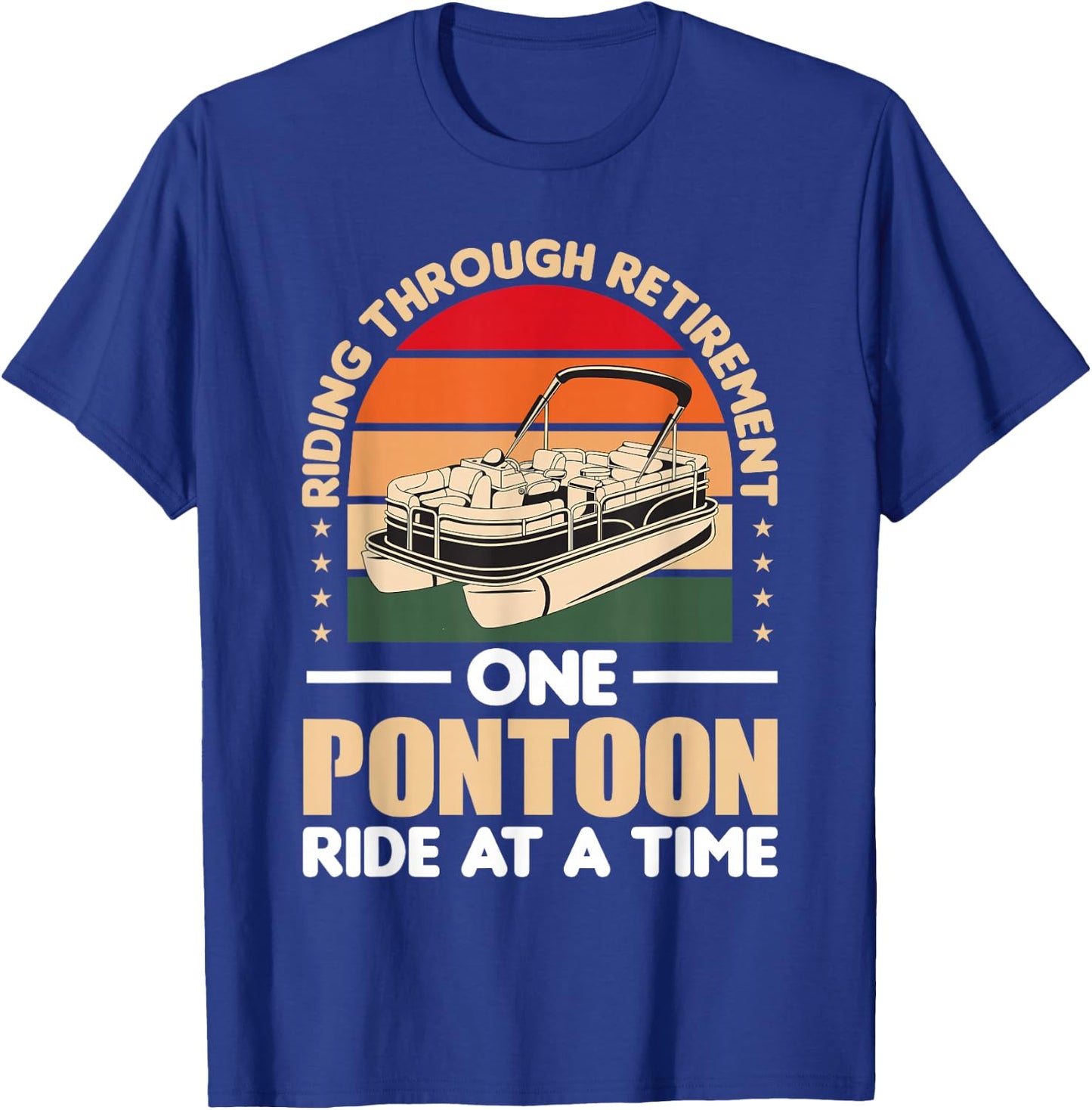 Pontoon Retirement Boat Owner Retired Pontoon Captain T-Shirt - T-Shirt | Royal