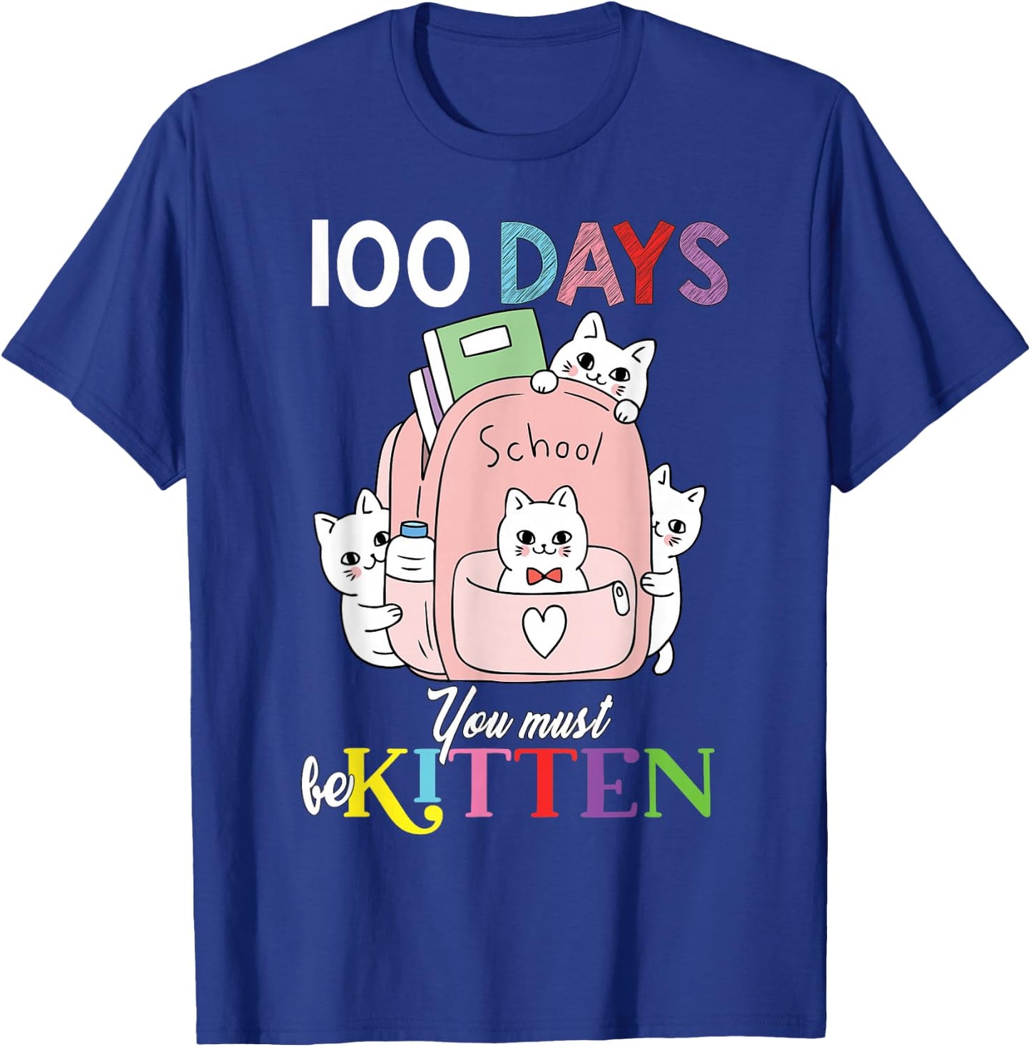 100th Day of School Kittens in Backpack Cute 100 Days T-Shirt - T-Shirt | Royal
