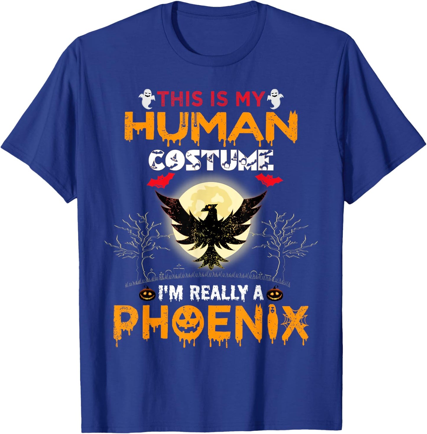 This Is My Human Costume I'm Really A Phoenix Bird Halloween T-Shirt - T-Shirt | Royal