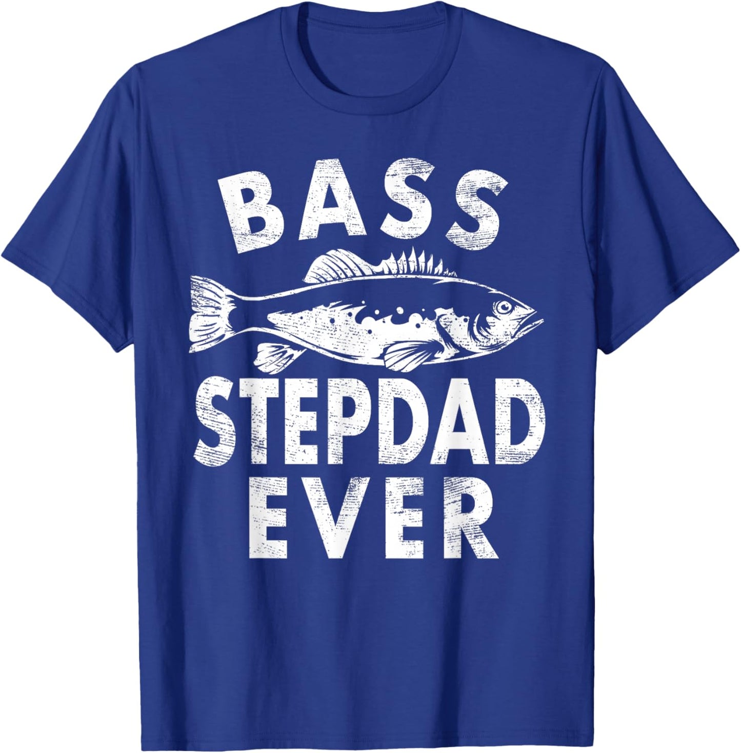 Bass Stepdad Ever Fishing Gifts Step-dad Father's Day T-Shirt - T-Shirt | Royal