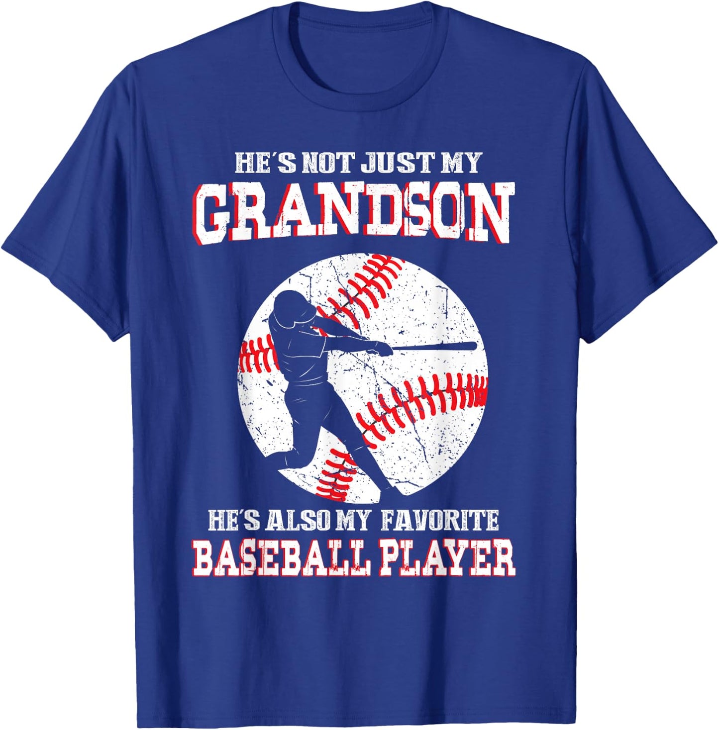 Not Just My Grandson He's Also My Favorite Baseball Player T-Shirt - T-Shirt | Royal