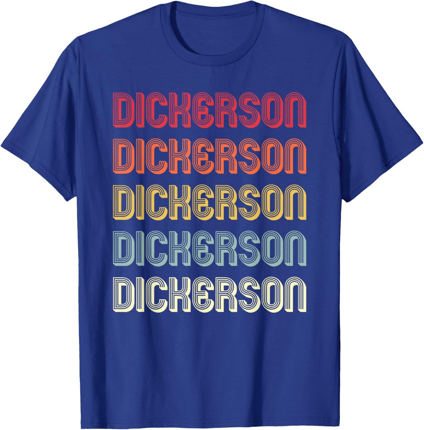 DICKERSON Gift Surname Funny Retro Vintage Birthday Reunion T-Shirt - T-Shirt | Royal