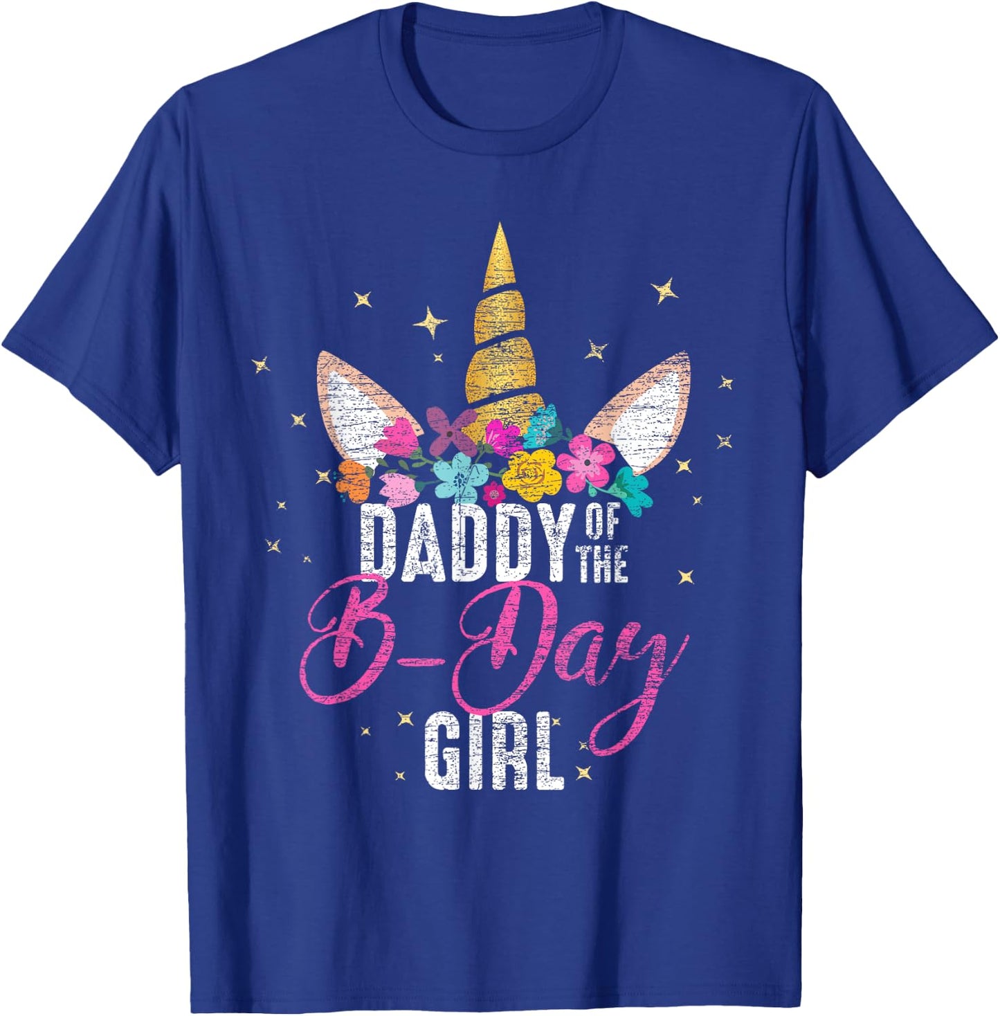 Daddy Of The B Day Girl Father Gifts Unicorn Birthday T-Shirt - T-Shirt | Royal