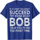 Bob Name Birthday Idea For Bob T-Shirt - T-Shirt | Royal