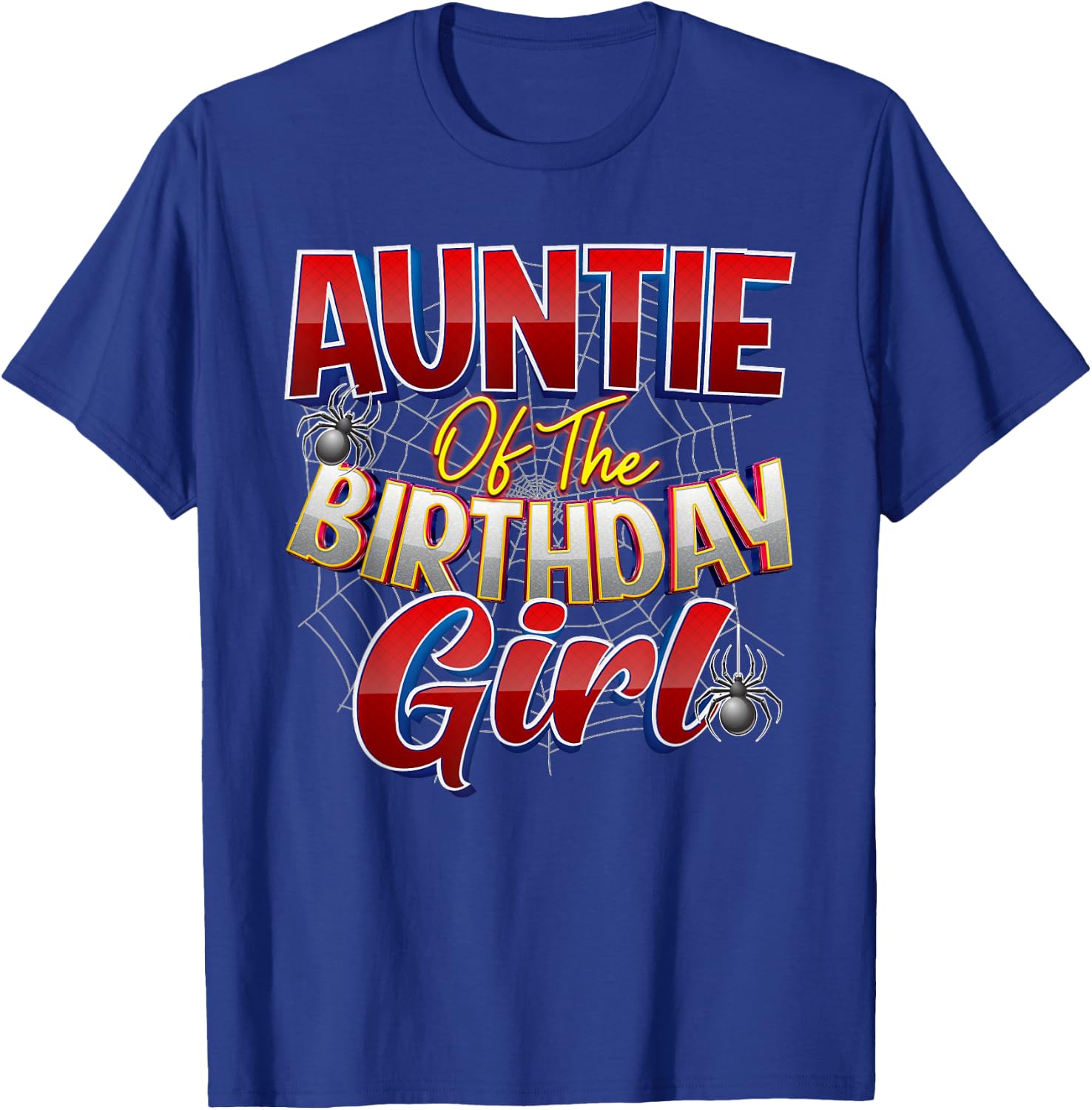 Spider Web Birthday Costume Auntie of the Birthday Girl T-Shirt - T-Shirt | Royal
