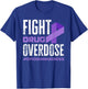 Fight Drug Overdose Pruple Ribbon Opioid Overdose Awareness T-Shirt - T-Shirt | Royal