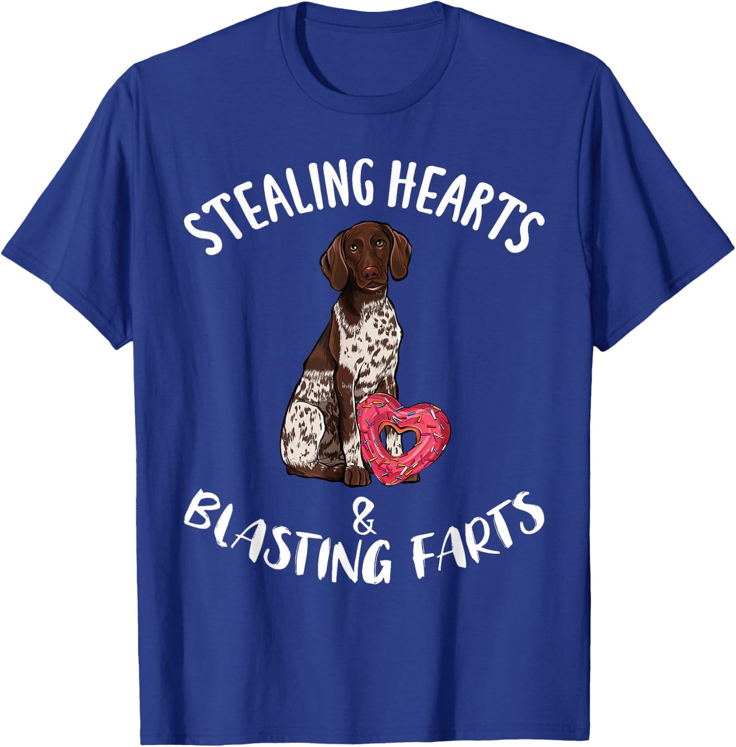 Stealing Hearts Blasting Farts German Shorthaired Pointer T-Shirt - T-Shirt | Royal