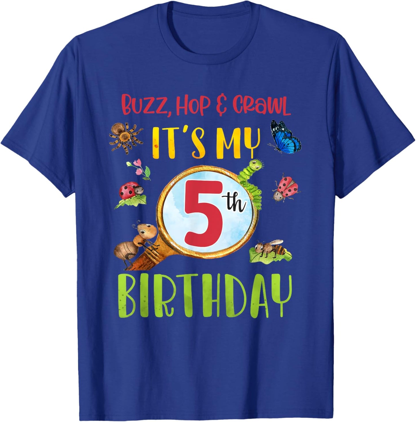 Buzz Hop & Crawl It's My 5th Birthday Bug Insects Themed T-Shirt - T-Shirt | Royal