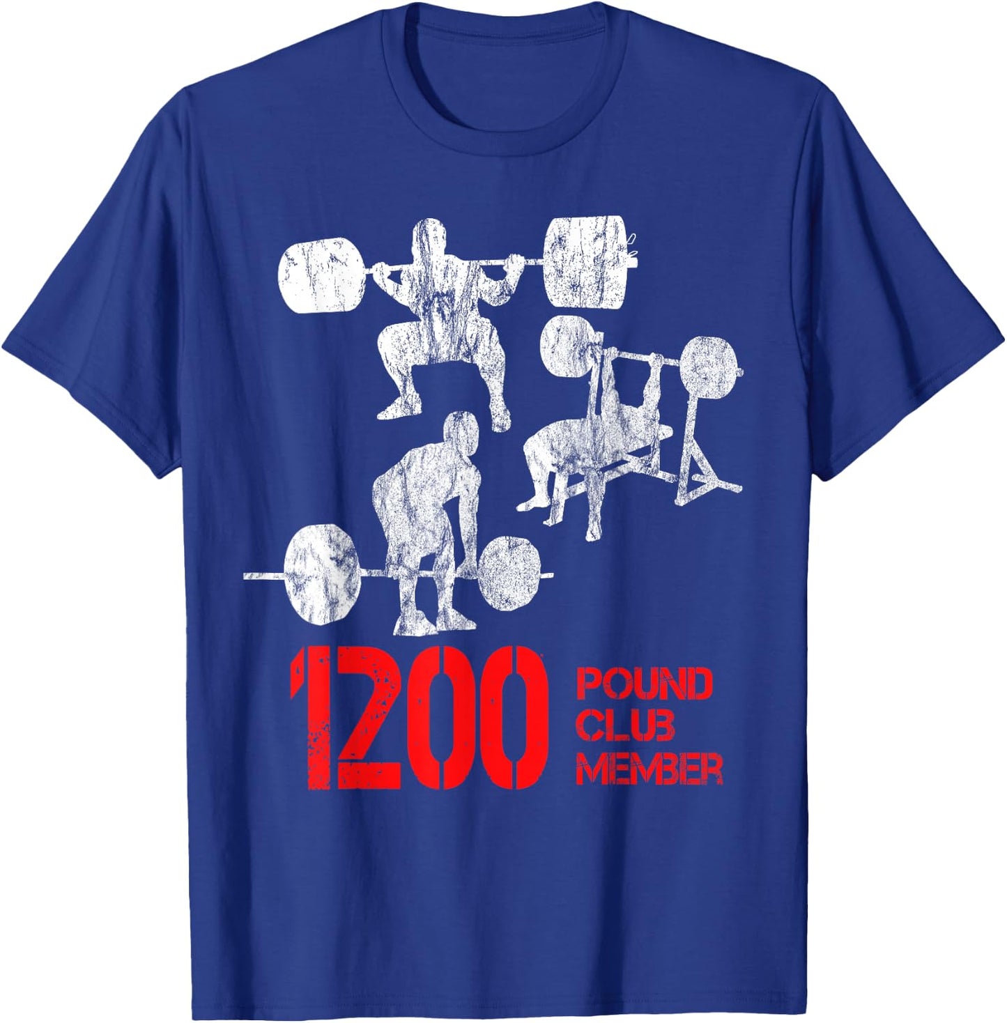 1200 Pound Club Member T-Shirt - T-Shirt | Royal