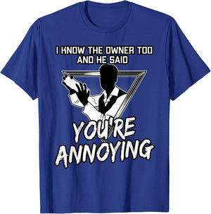 Mixologist I Know The Owner Too T-Shirt - T-Shirt | Royal
