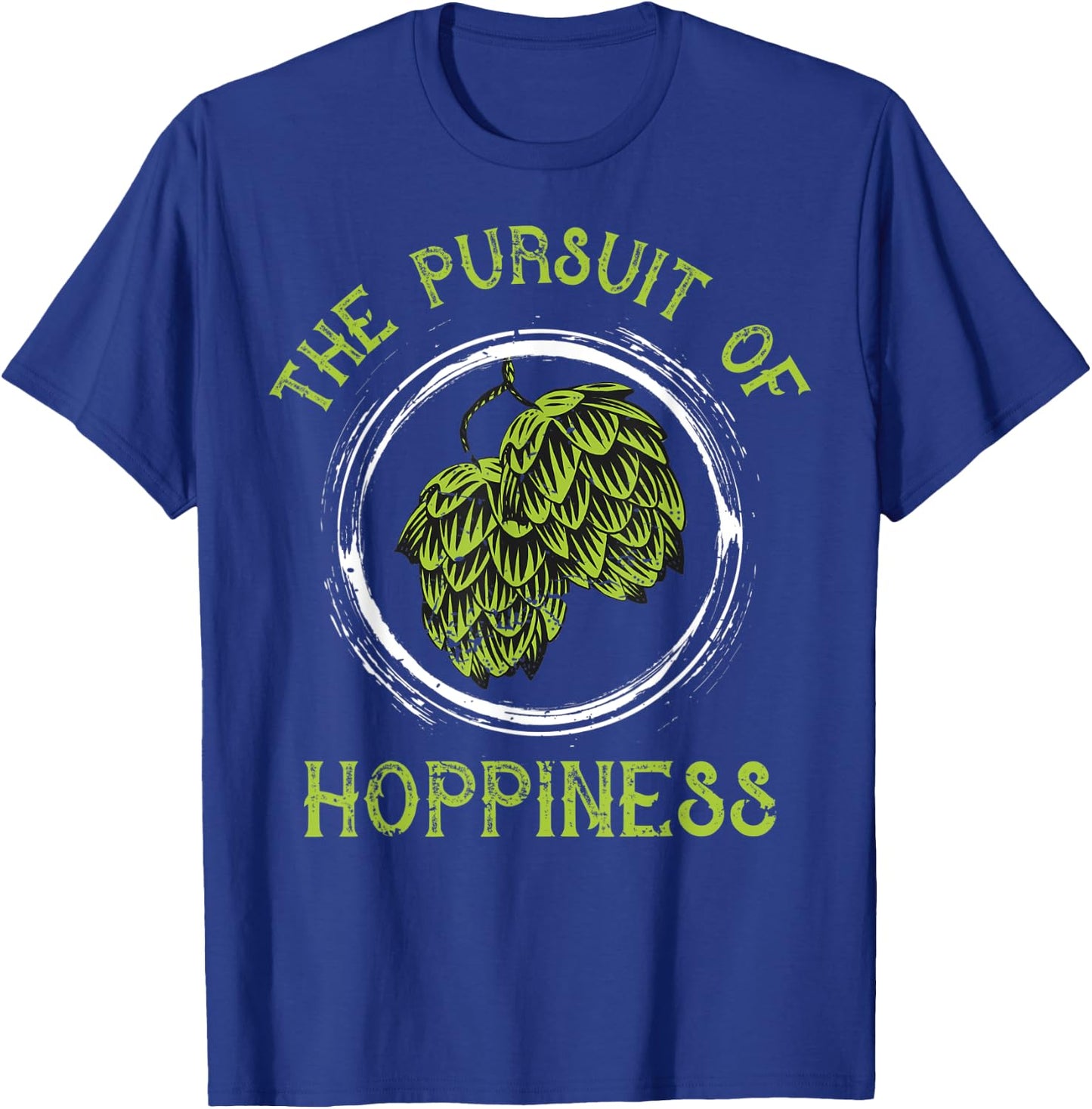 Home Gift design, Pursuit of Hoppiness, Brew gift T-Shirt - T-Shirt | Royal
