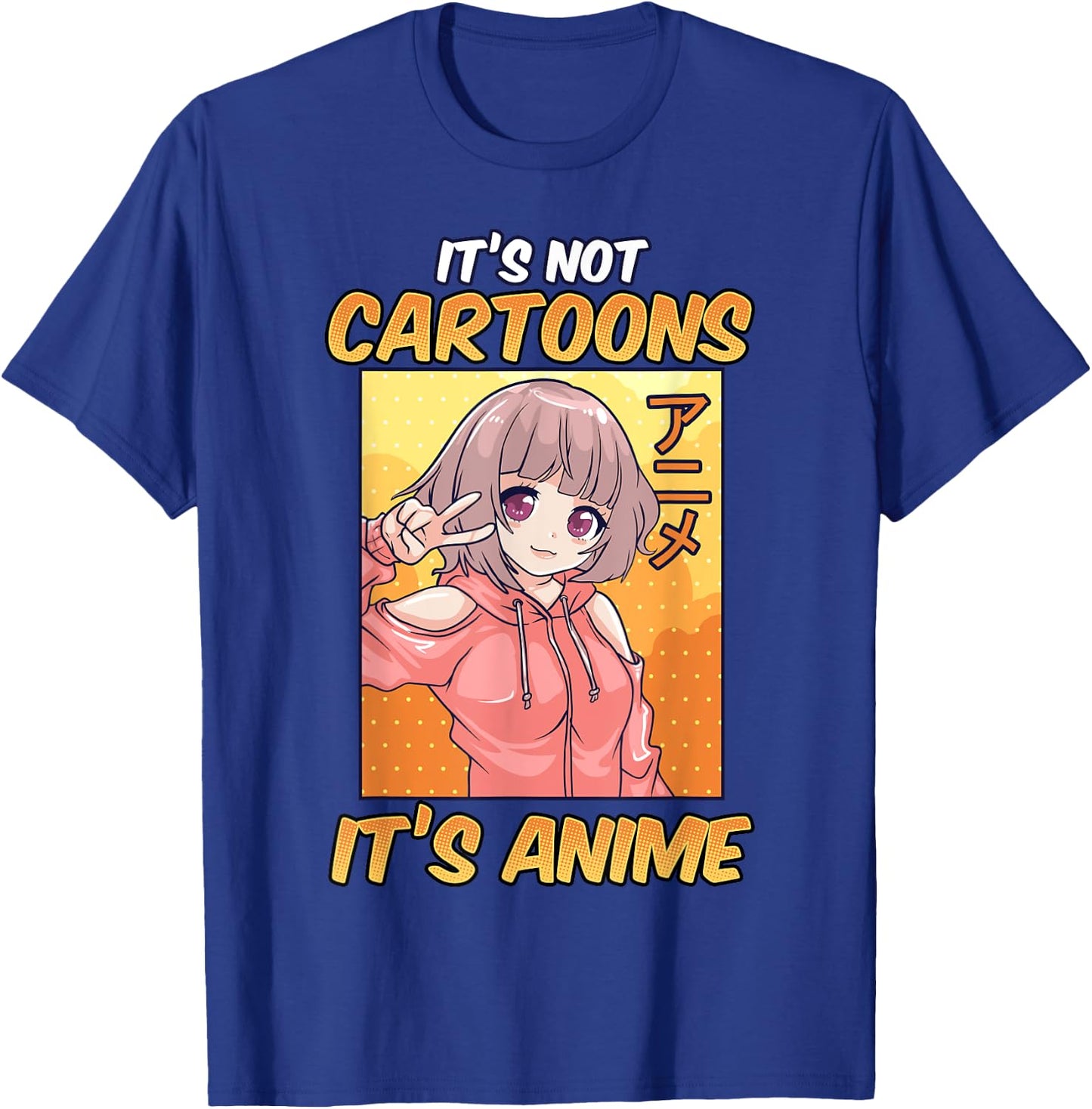 Anime Shirts Girls It's Not Cartoons It's Anime T-Shirt - T-Shirt | Royal