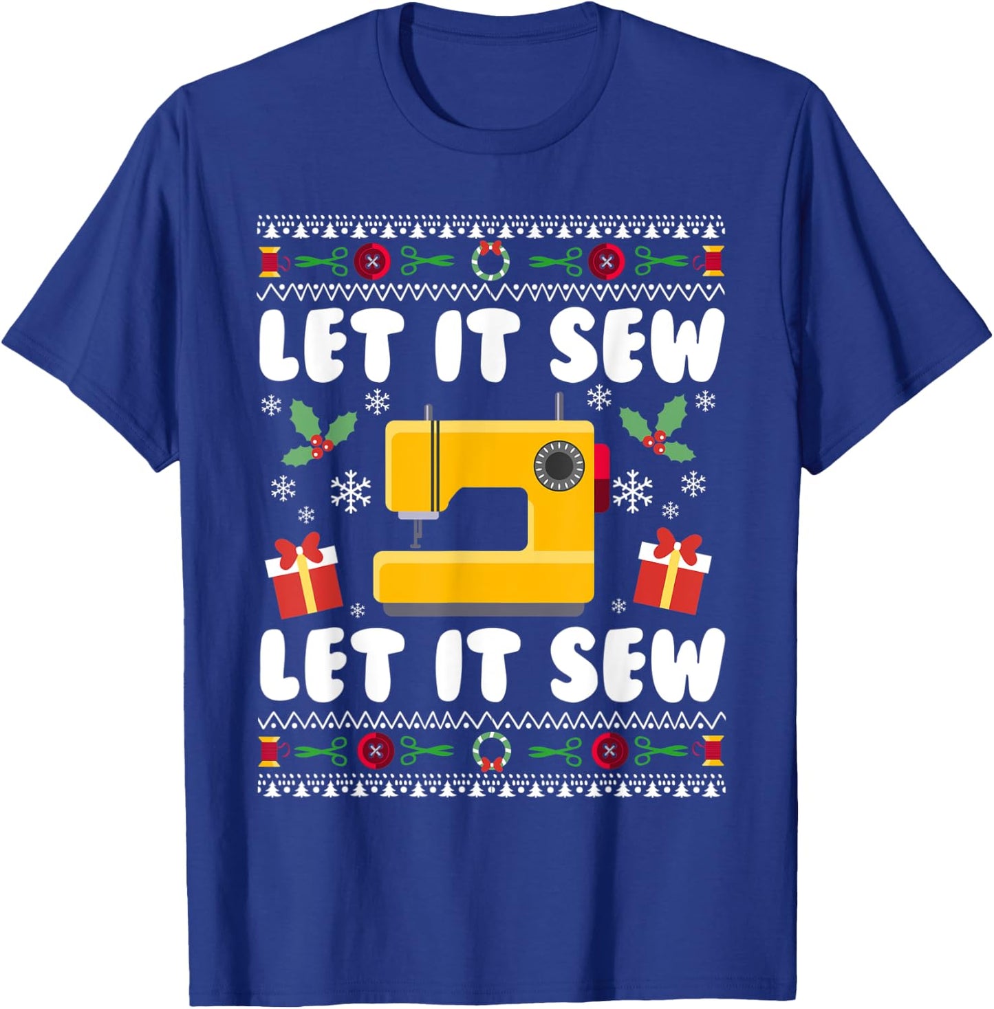 Let it Sew Let it Sew T-Shirt - T-Shirt | Royal