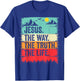 Jesus The Way Truth Life Bible Verse Christian Worship T-Shirt - T-Shirt | Royal