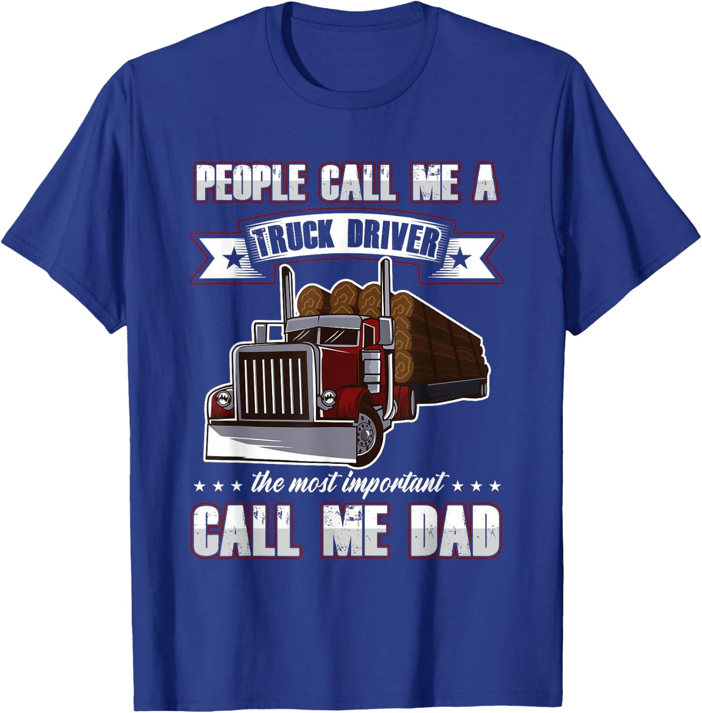 Proud Trucker Dad Truck Driver Gifts for Father's Day T-Shirt - T-Shirt | Royal