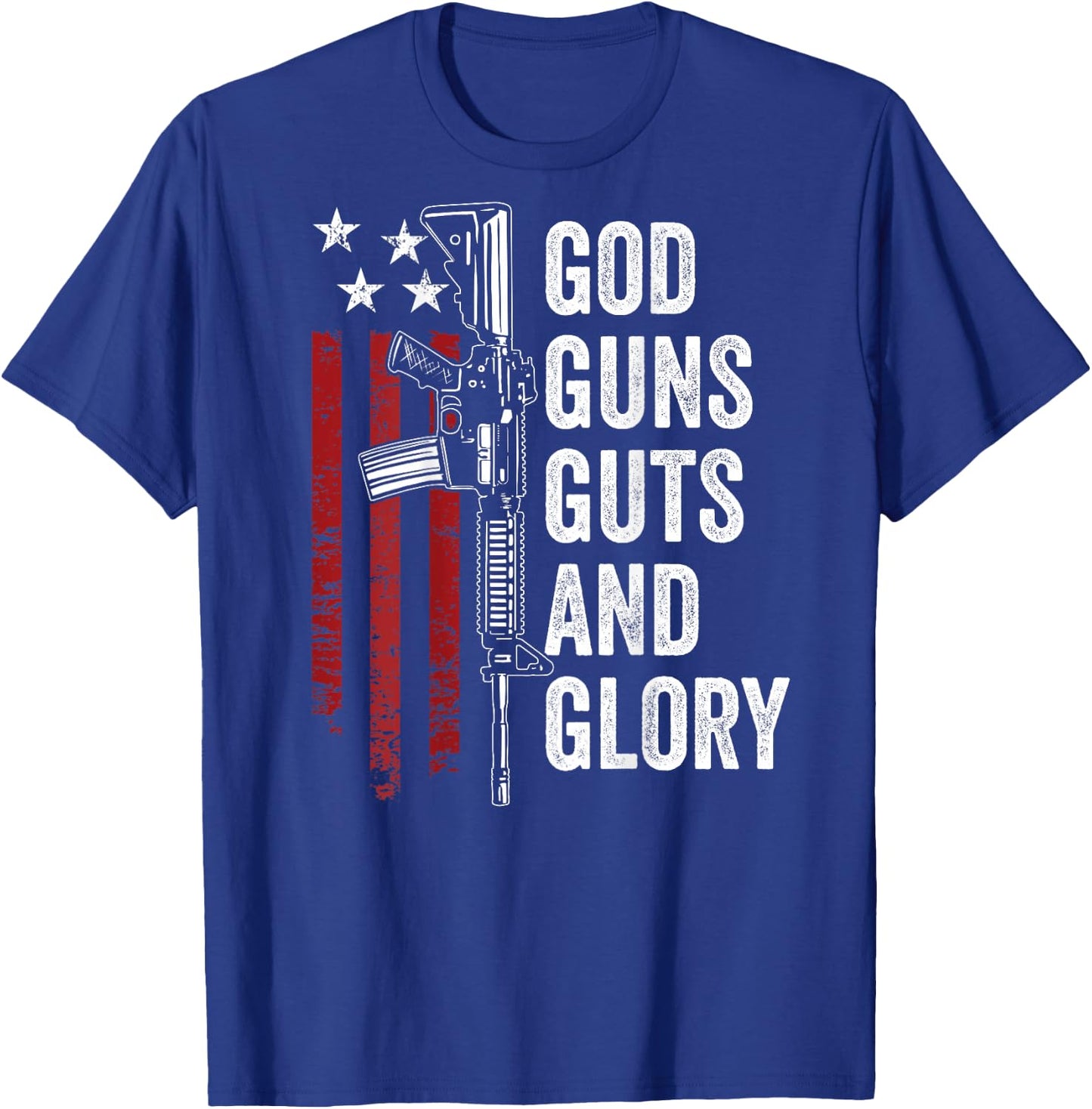 GOD GUNS GUTS & GLORY - Patriotic USA Flag Pro Gun - ON BACK Women Men T-Shirt - T-Shirt | Royal