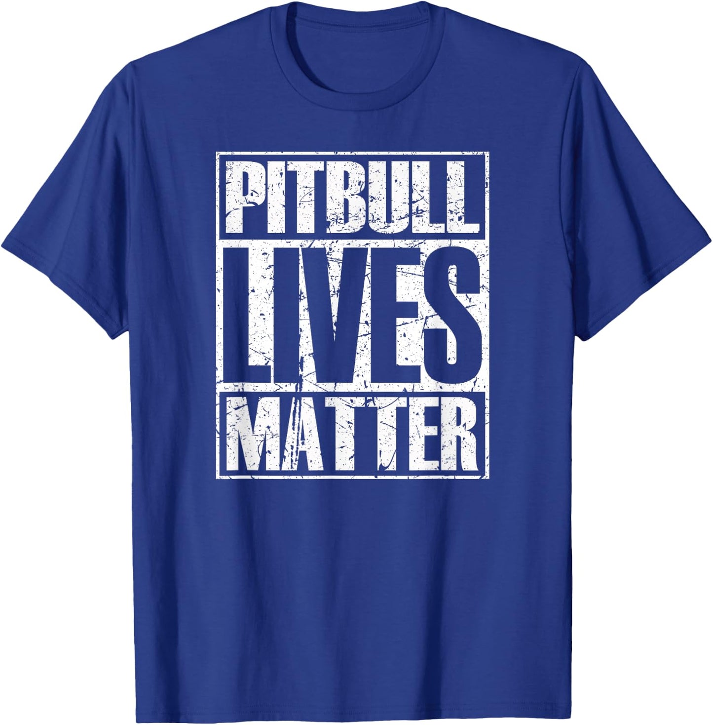 Pitbull Lives Matter Pittie Lover Dog Dad Puppy Mom Gift T-Shirt - T-Shirt | Royal