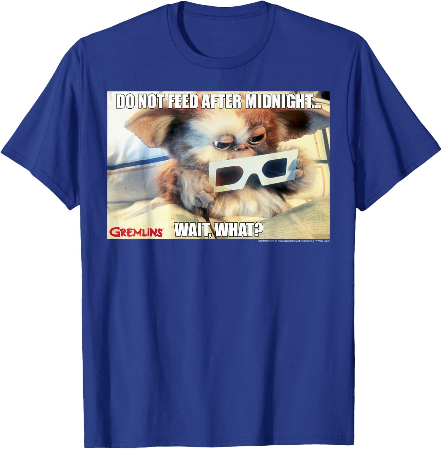 Gremlins Do Not Feed After Midnight Wait What Meme T-Shirt - T-Shirt | Royal