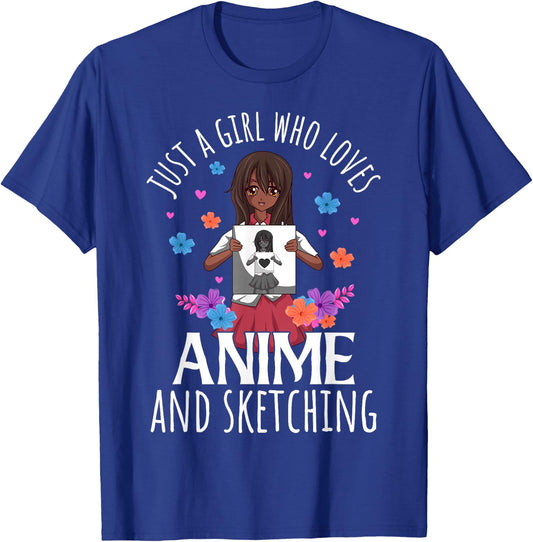 Just A Girl Who Loves Anime and Sketching Anime Lovers T-Shirt - T-Shirt | Royal
