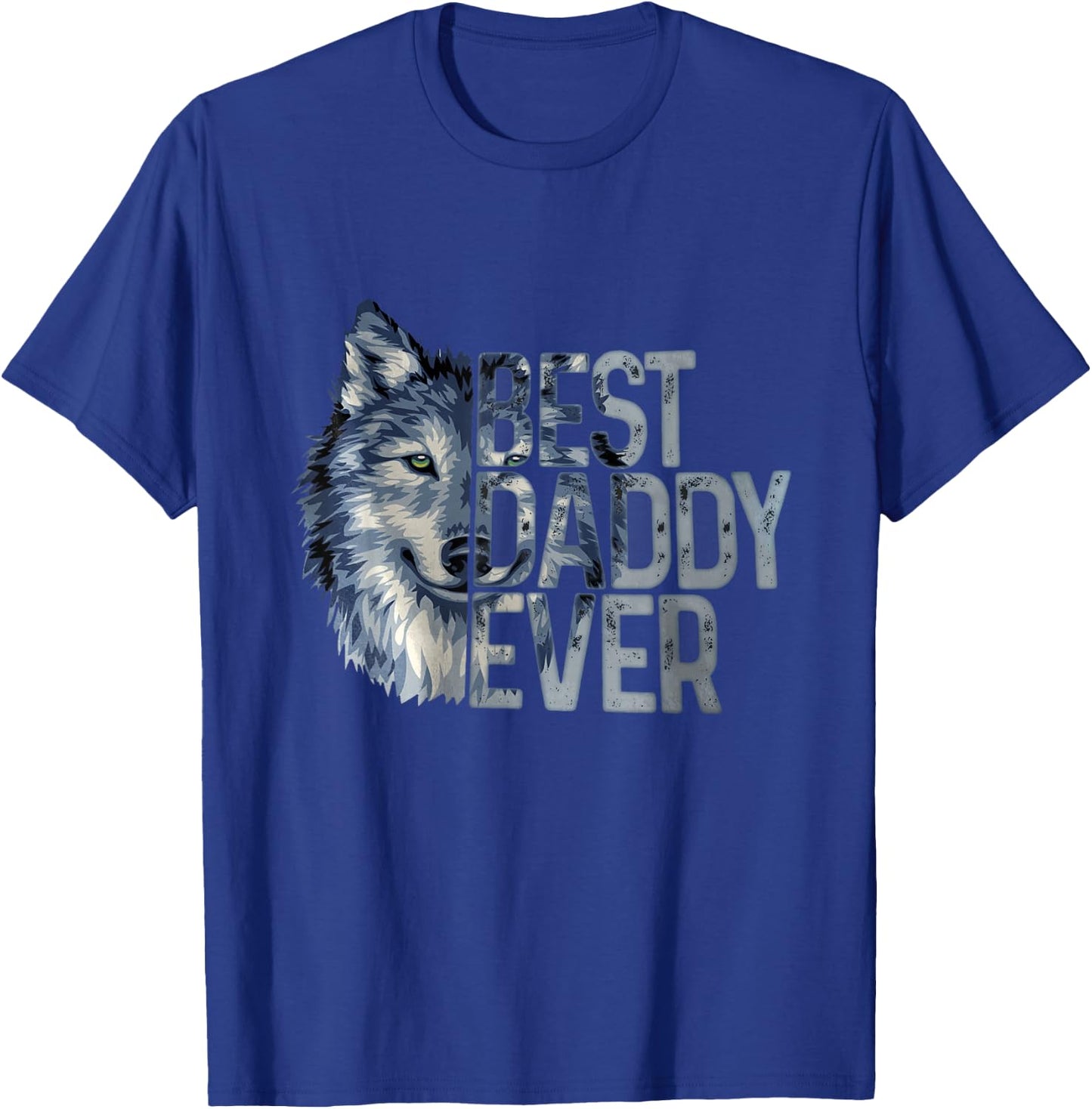 Best daddy ever wolf father day T-Shirt - T-Shirt | Royal