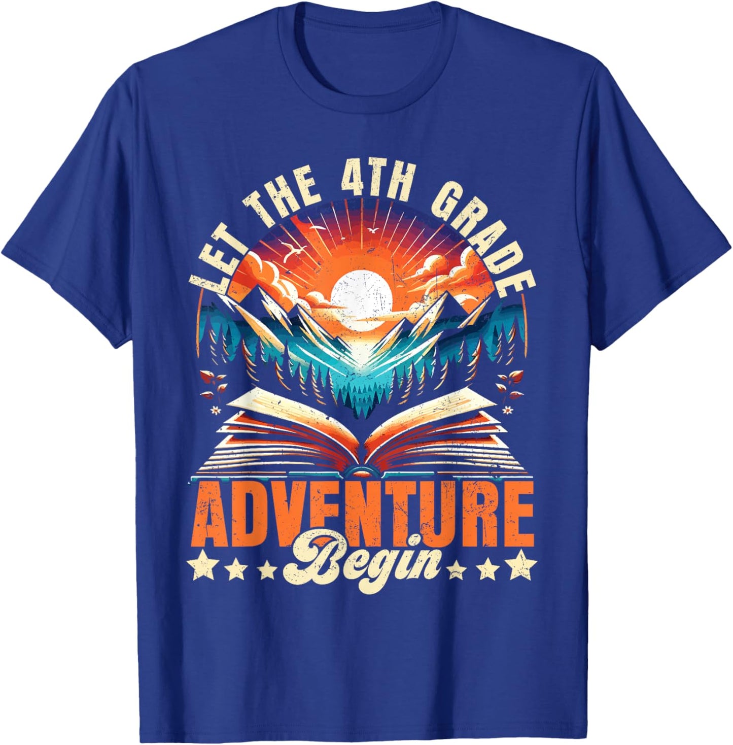 Let the 4th Grade Adventure Begin Fourth Grade Teacher T-Shirt - T-Shirt | Royal