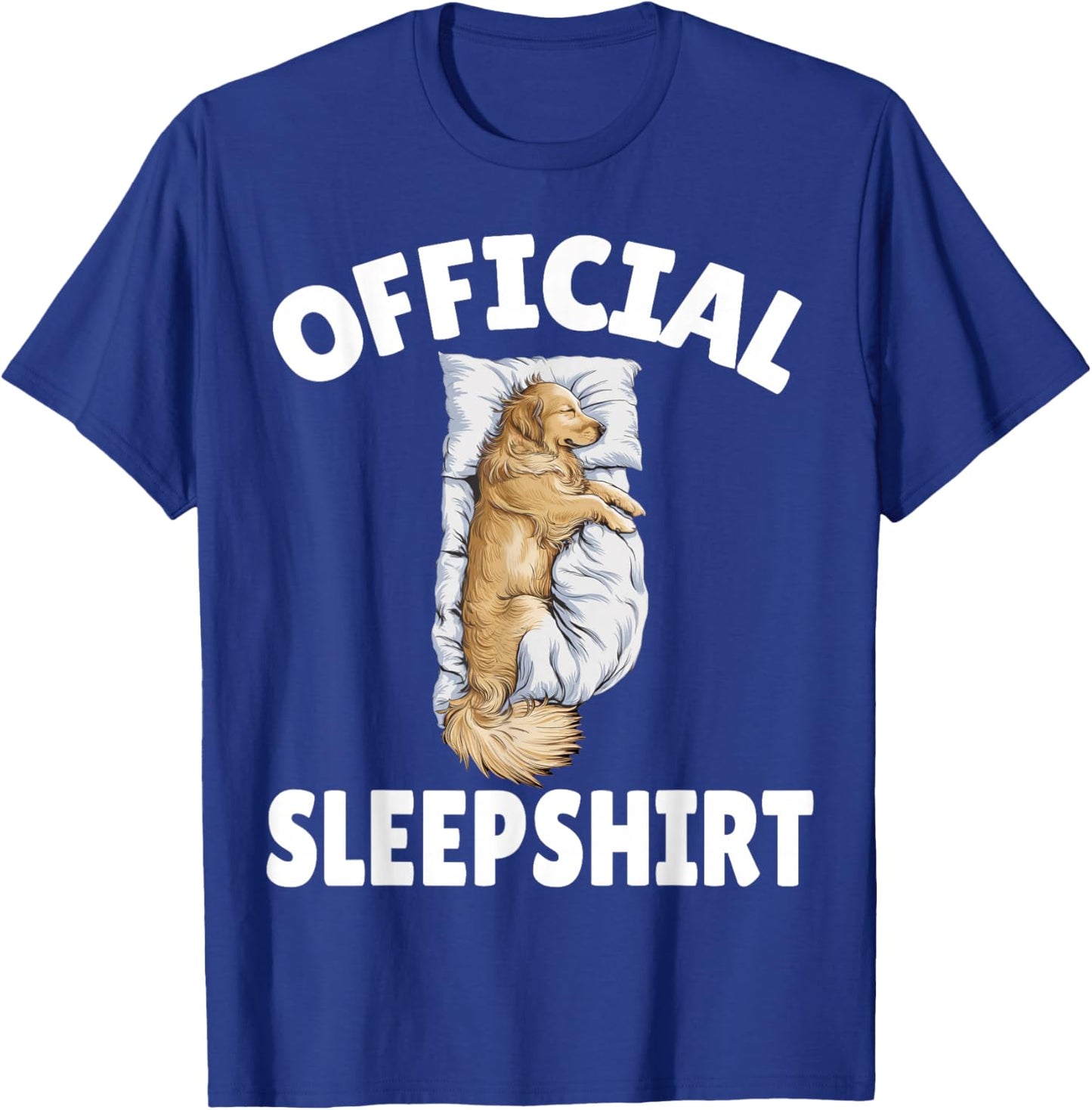 Golden Retriever Dog Official Sleepshirt Napping Pajamas T-Shirt - T-Shirt | Royal
