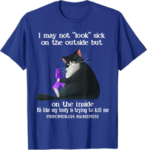 I May Not Look Sick On The Outside Fibromyalgia Awareness T-Shirt - T-Shirt | Royal