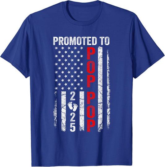 Patriotic Promoted To Pop Pop 2025 First Time New Pop Pop Women Men T-Shirt - T-Shirt | Royal