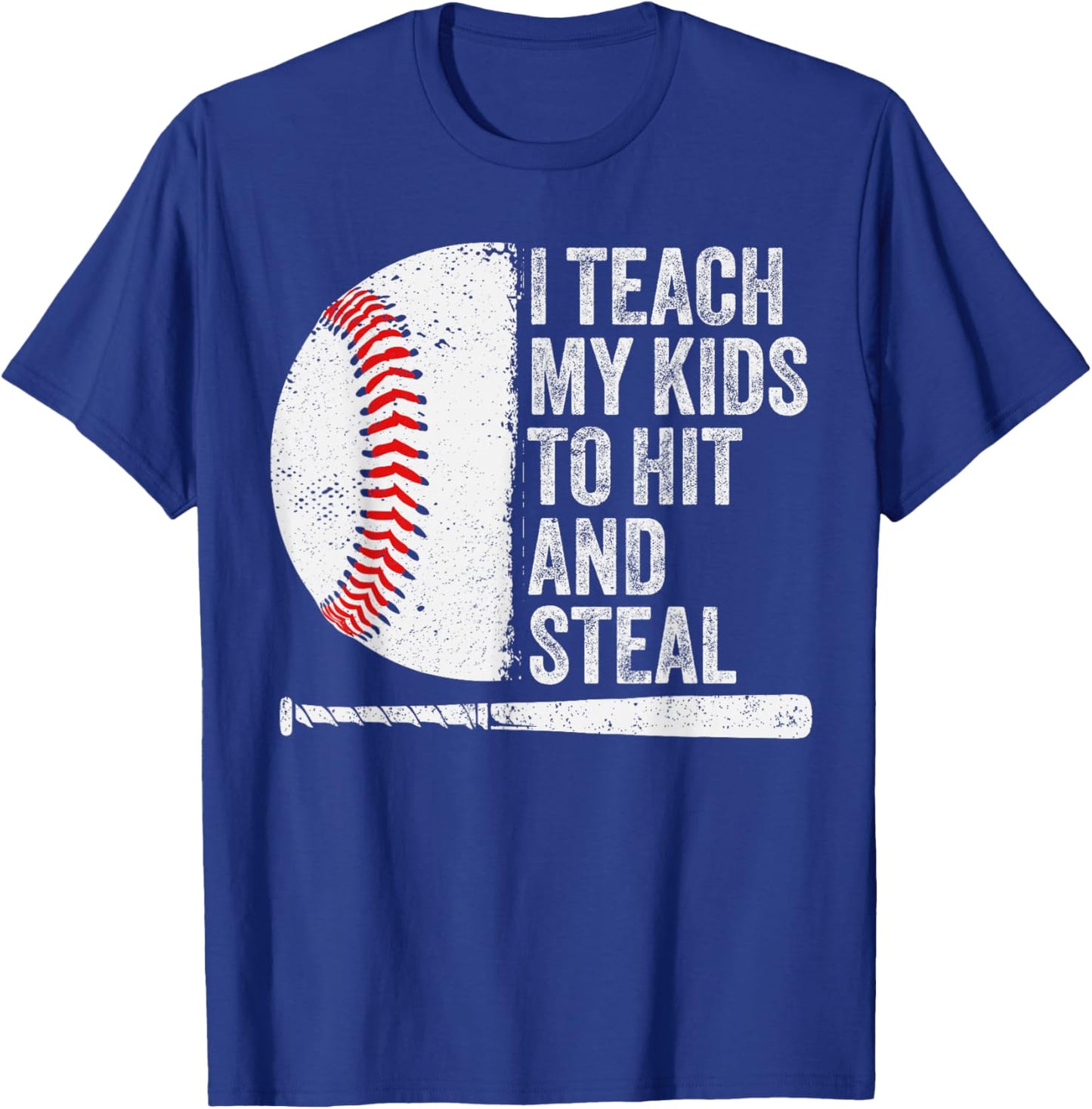 Funny Baseball Mom I Teach My Kids To Hit And Steal T-Shirt - T-Shirt | Royal
