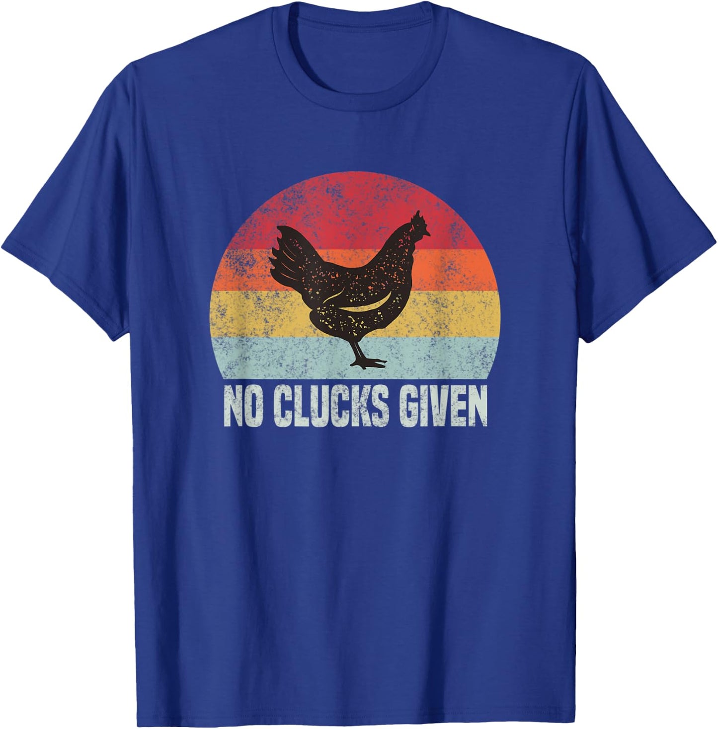 Retro No Clucks Given Funny Chicken Gift T-Shirt - T-Shirt | Royal