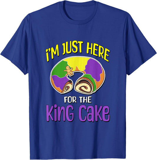 I'm Just Here For The King Cake T-Shirt - T-Shirt | Royal