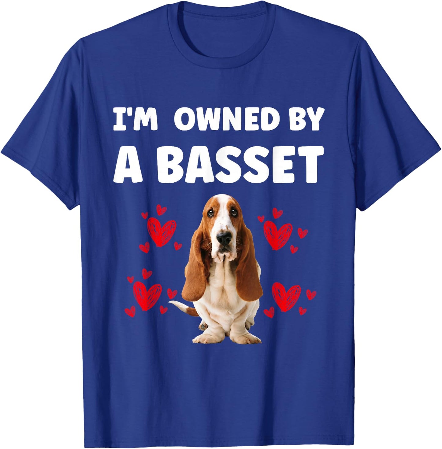 I Am Owned by a Basset Hound Dog T-Shirt - T-Shirt | Royal
