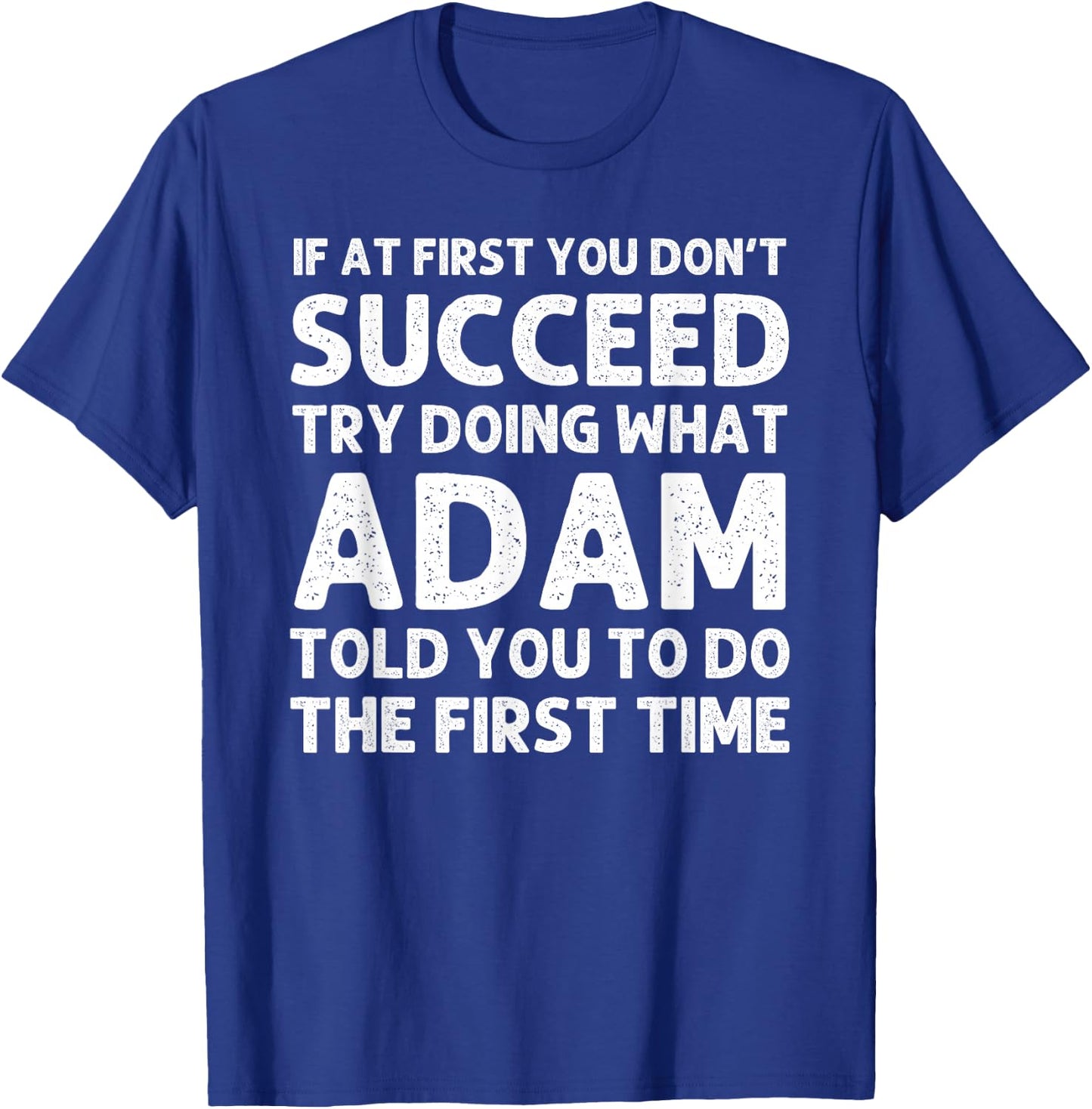 ADAM Gift Name Personalized Birthday Funny Christmas Joke T-Shirt - T-Shirt | Royal